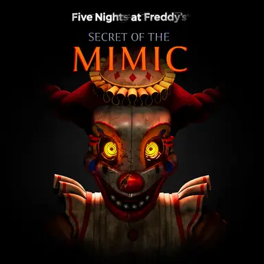 Five Nights at Freddy s Secret of the Mimic